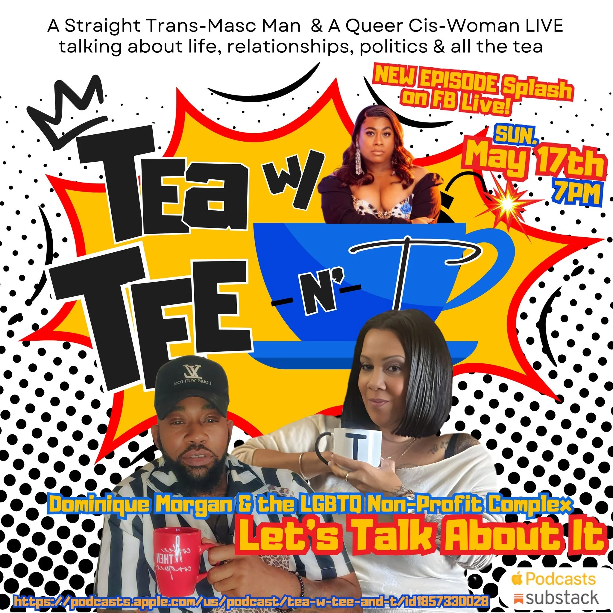 On Sunday at 7PM, join us for Tea w/ Tee and T.  Podcast: Dominique Morgan &amp; the LGBTQ Non-Profit Complex 

Everybody's talking about it so let's talk about it. Join us on FB live on Sunday from the Blaque/OUT Magazine page to share your feelings