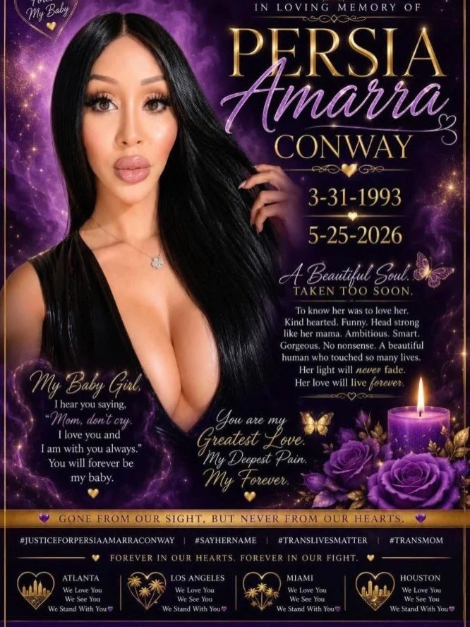 The family has confirmed that the woman found in Houston on Monday was indeed Persia Amara Conway. We send love and light to her birth and chosen families around the country. She will never be forgotten. #SayHerName #PersiaAmarraConway