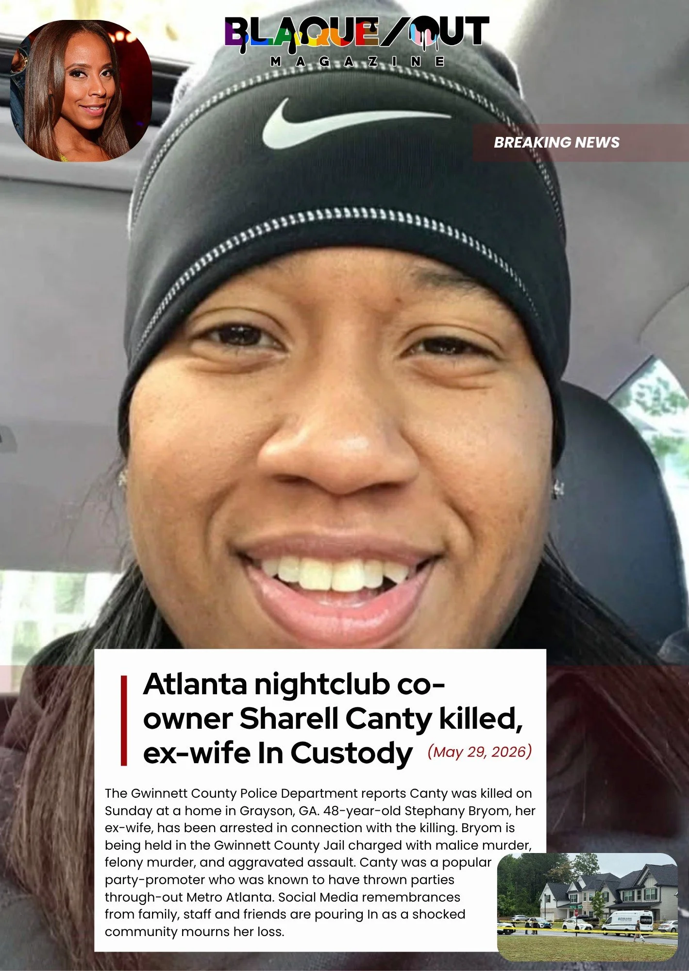 The Gwinnett County Police Department reports Canty was killed on Sunday at a home in Grayson, GA. 48-year-old Stephany Bryom, her ex-wife, has been arrested in connection with the killing. Bryom is being held in the Gwinnett County Jail charged with