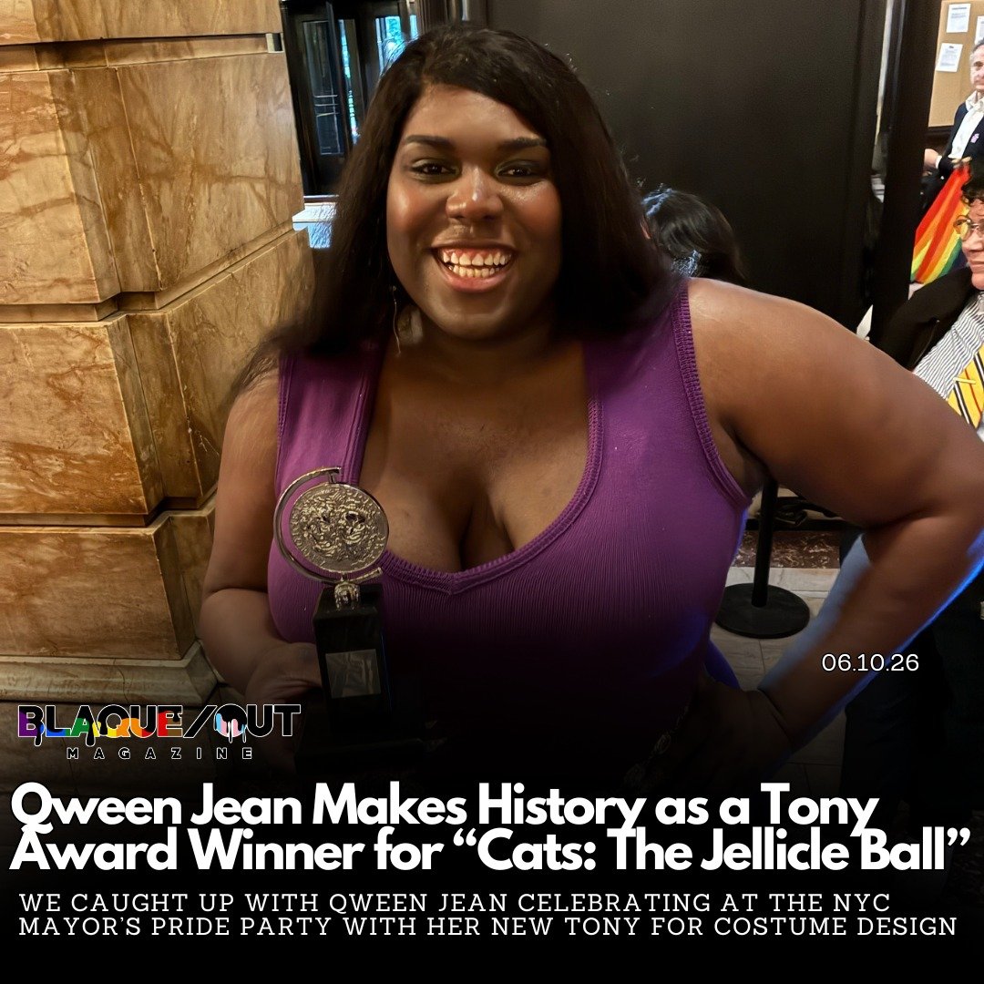 Blaque/OUT&rsquo;s @bbwfemmefatale caught up with@qween_jean at the NYC Mayor&rsquo;s Office Pride Party this week as she celebrated both Pride and her historic Tony win for musical costuming design on Broadway&rsquo;s &ldquo;Cats: The Jellicle Ball.