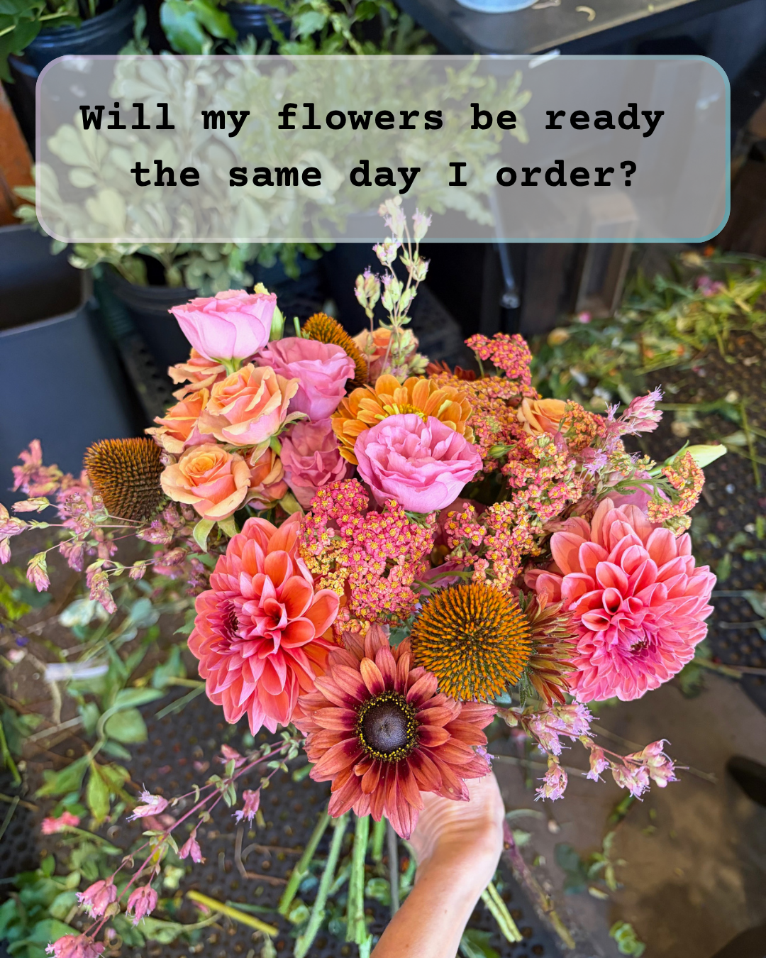 Will my flowers be ready the same day I order?