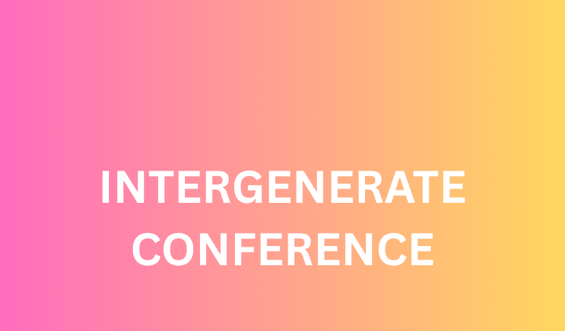 Intergenerate Conference, Sat 10Oct2026, 9am, Maroochydore