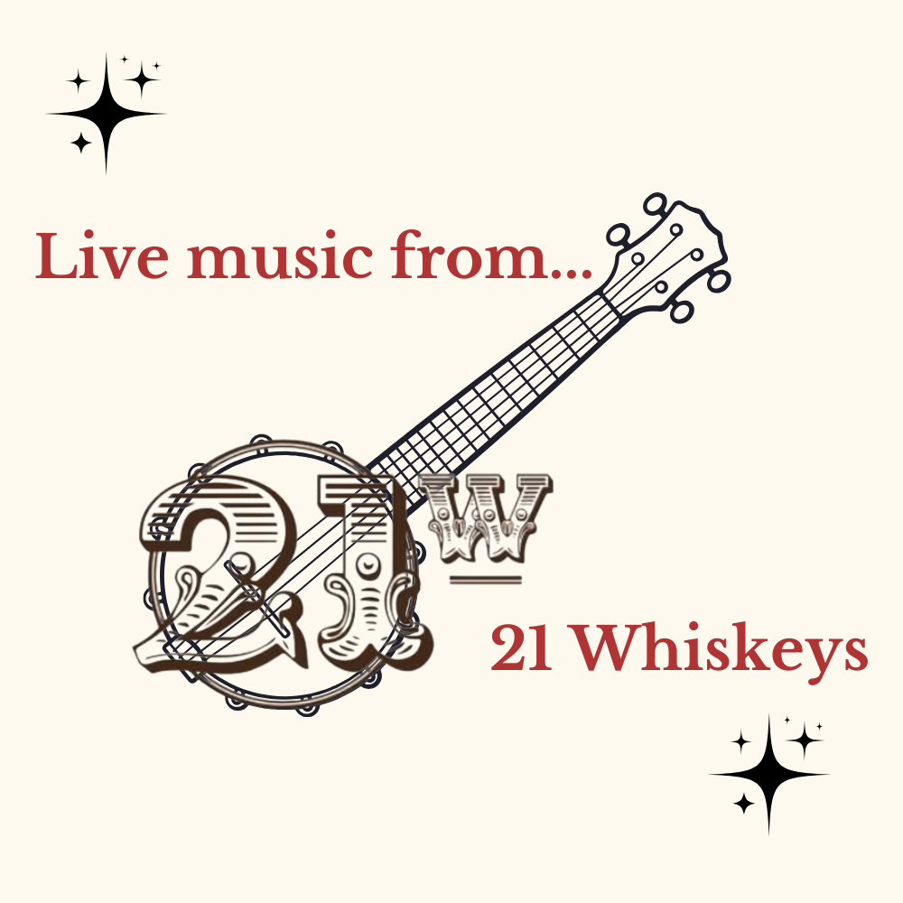 Live music: 21 Whiskeys