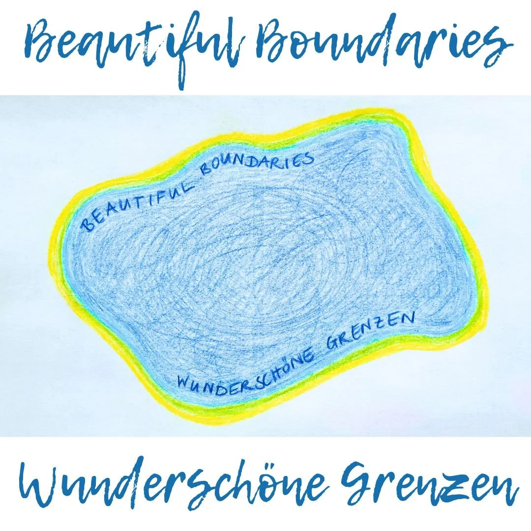 Beautiful boundaries - wunderschöne Grenzen