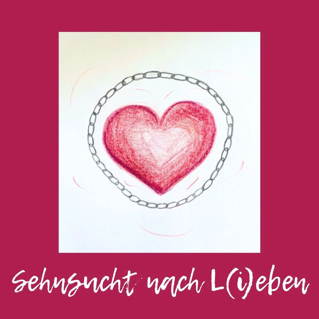 Sehnsucht nach L(i)eben