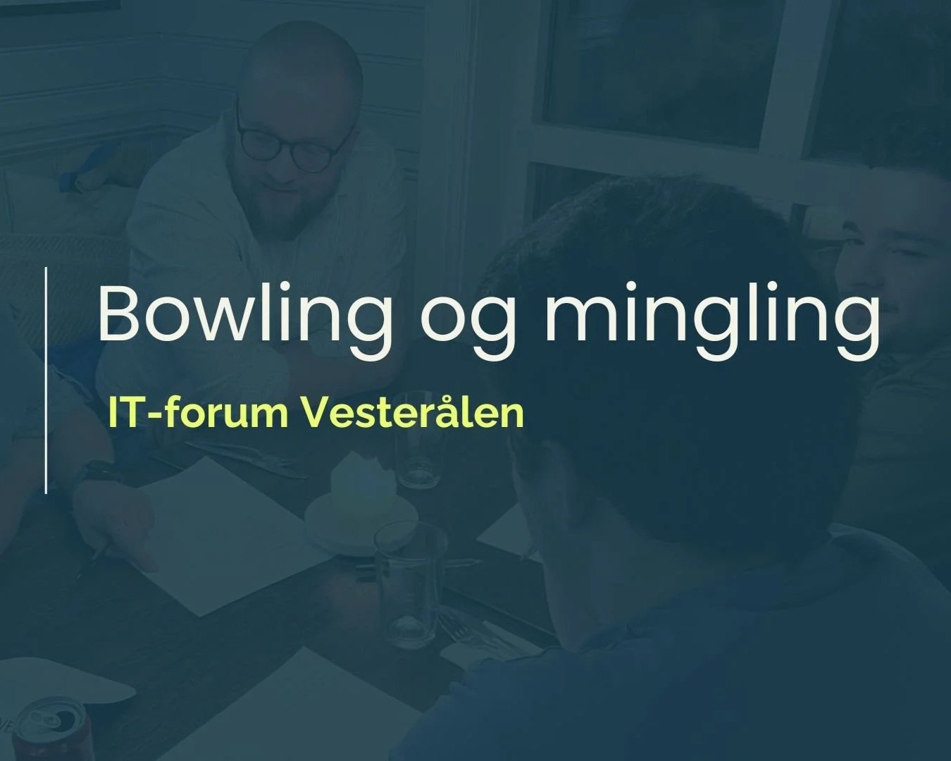 Bowling og mingling