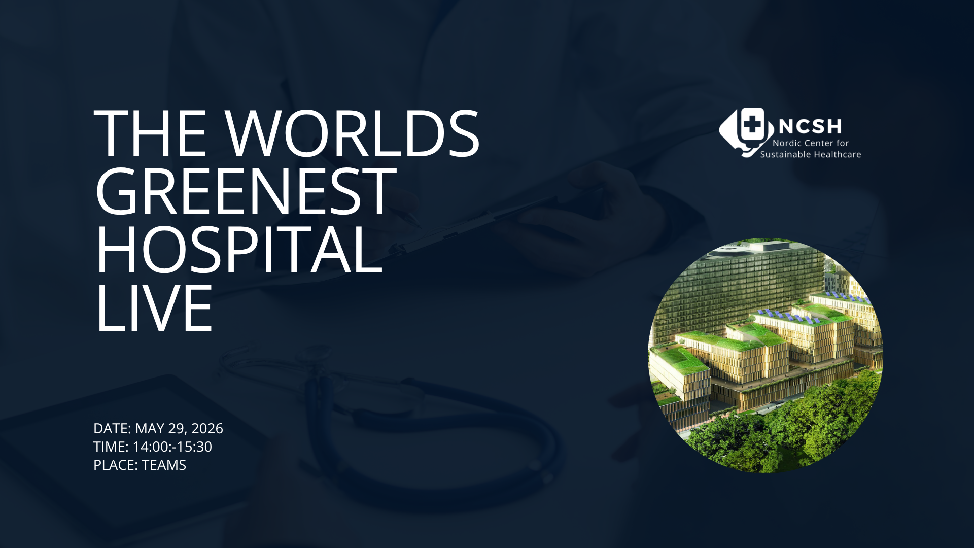 World's Greenest Hospital LIVE