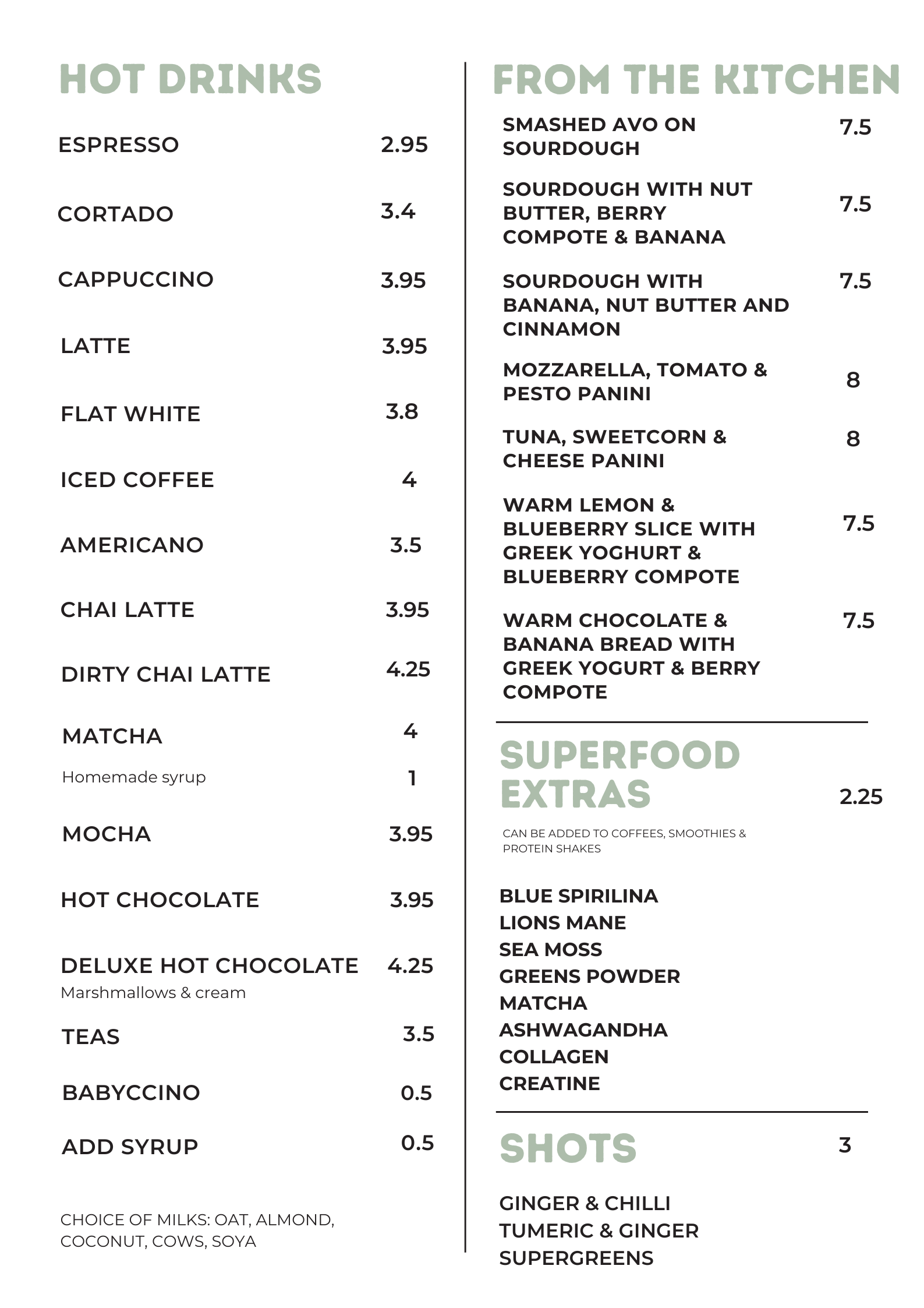 Menu listing hot drinks and from the kitchen options with prices, including espresso, cortado, cappuccino, latte, flat white, iced coffee, americano, chai latte, dirty chai latte, matcha, hot chocolate, deluxe hot chocolate, teas, babyccino, add syrup, choice of milks, and various food items like smashed avo on sourdough and assorted sandwiches.