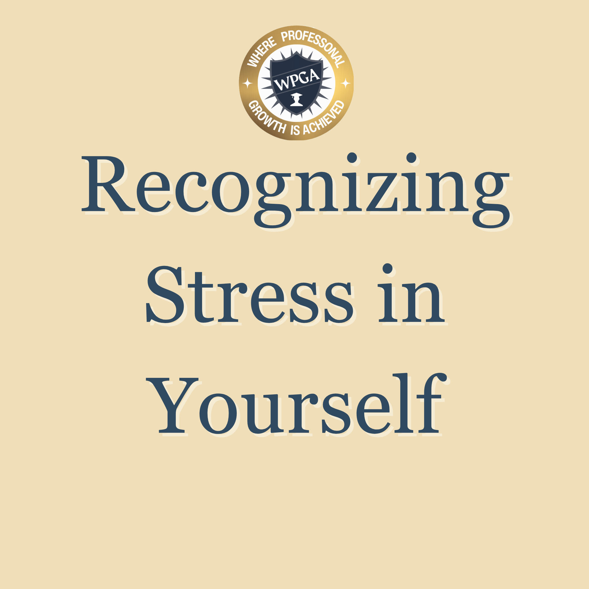 Recognizing Stress in Yourself.png