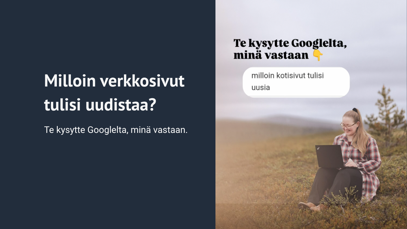 Milloin verkkosivut pitäisi uudistaa?