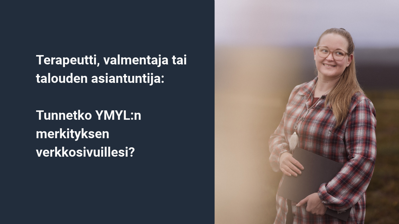 YMYL ja SEO – miksi asiantuntijan verkkosivujen luotettavuudella on merkitystä?