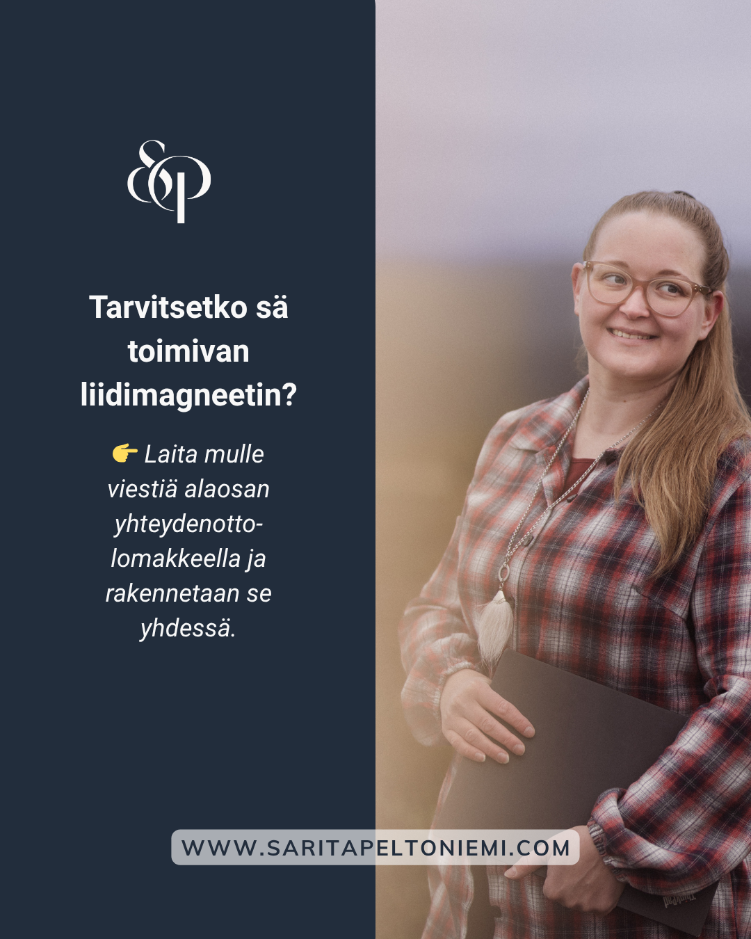 SEO-osaaja Sarita Peltoniemi hymyilee läppärin kanssa ja kysyy tarvitsetko sä toimivan liidimagneetin?