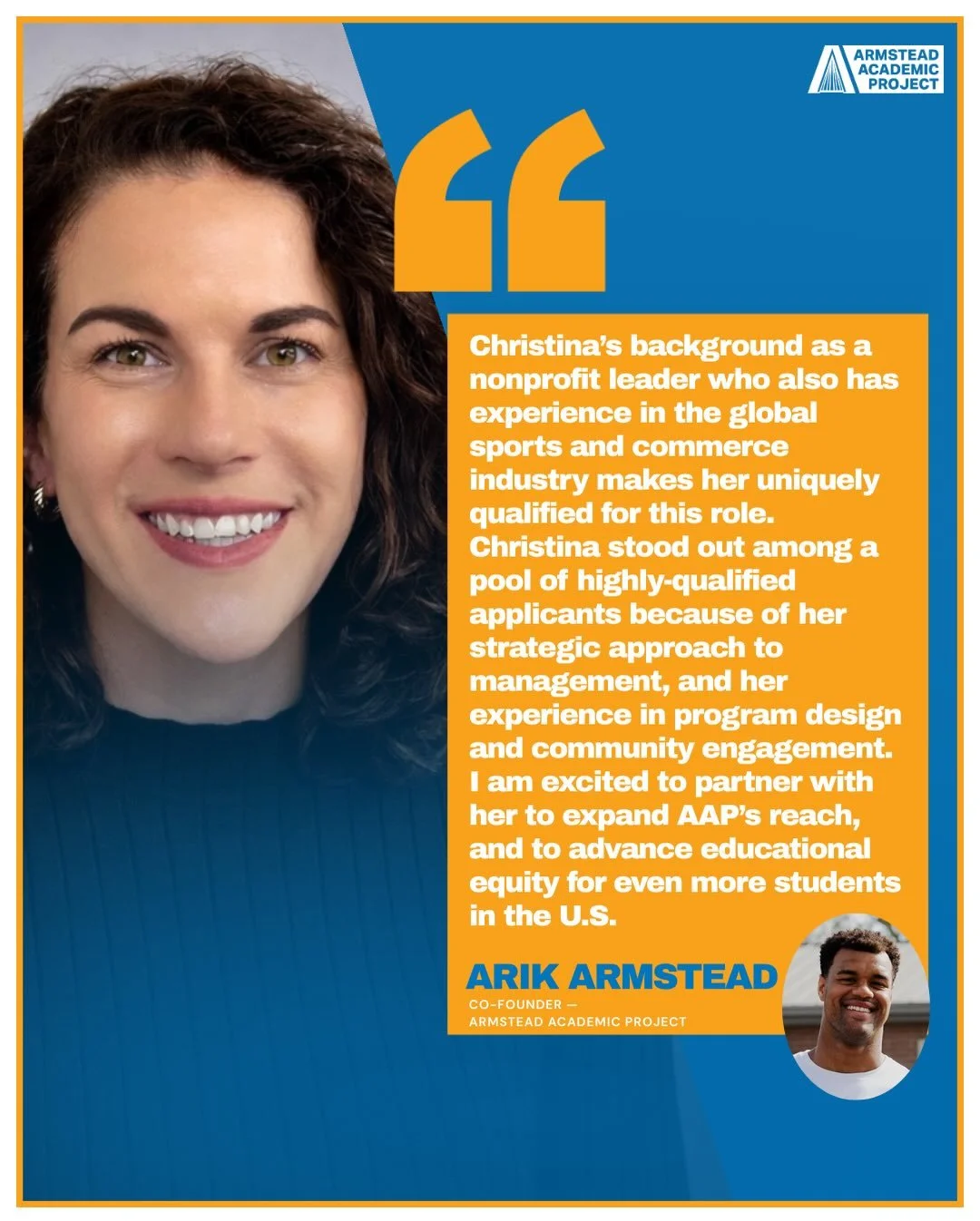Hear from our co-founder Arik Armstead and our new Executive Director Christina K. Upchurch on her vision for leading the Armstead Academic Project.