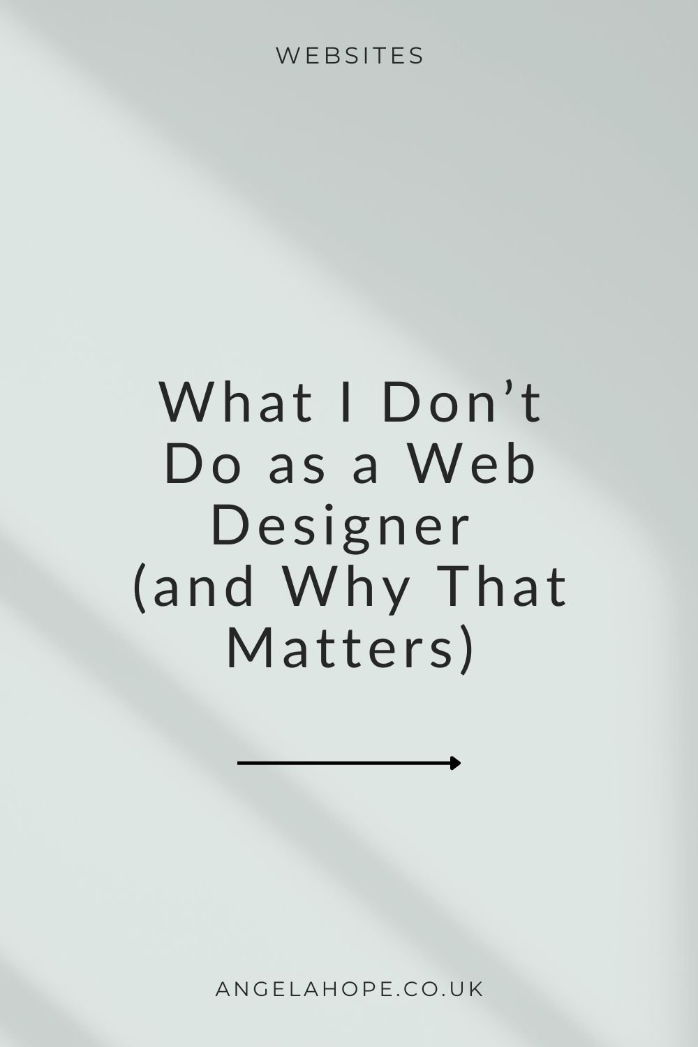 What I Don’t Do as a Web Designer (and Why That Matters)
