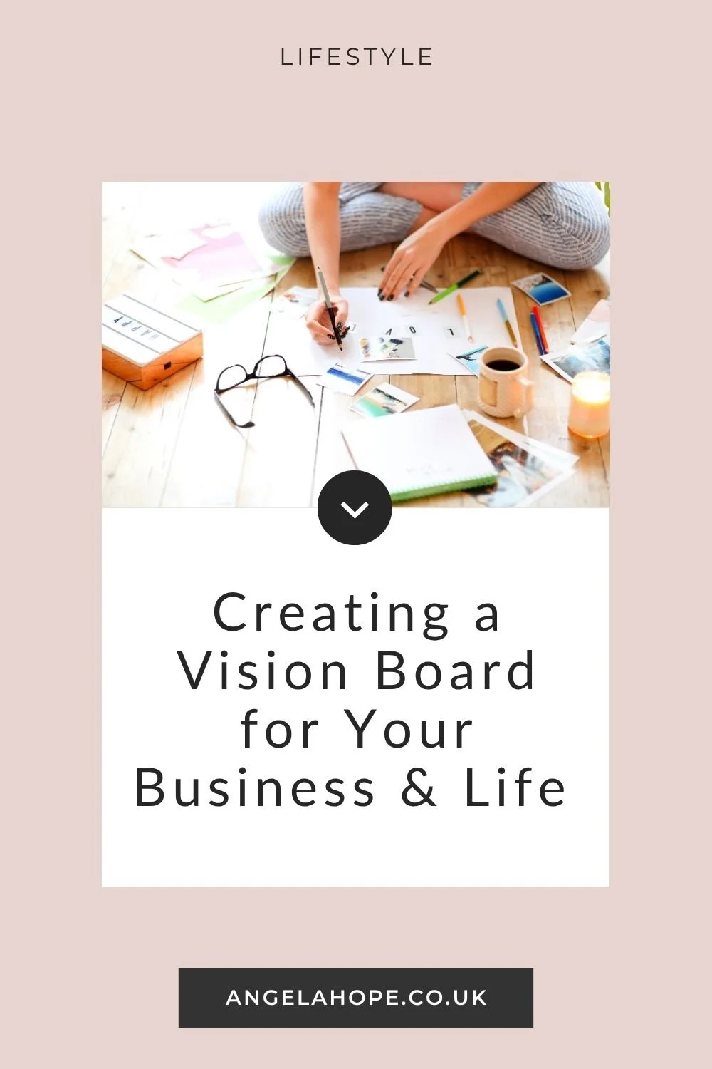Creating a Vision Board for Your Business &amp; Life (Without Overcomplicating It)