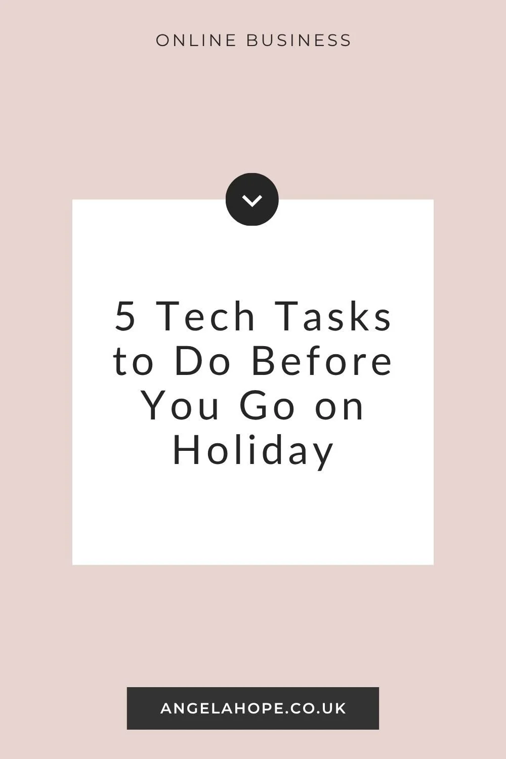 5 Tech Tasks to Do Before You Go on Holiday