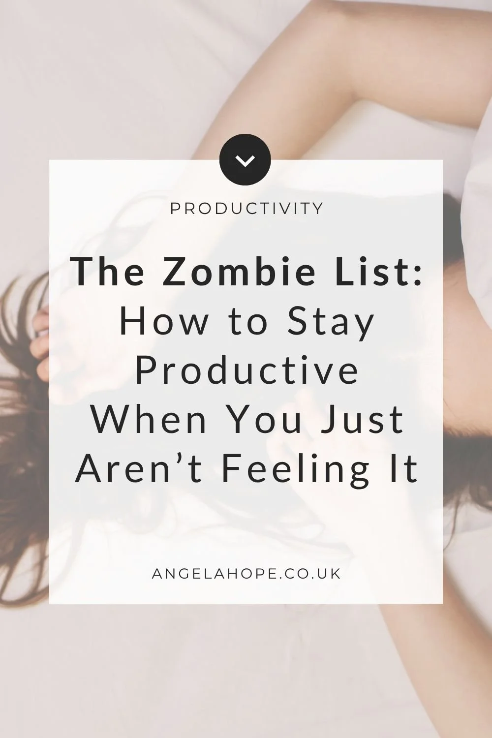 The Zombie List: How to Stay Productive When You Just Aren’t Feeling It