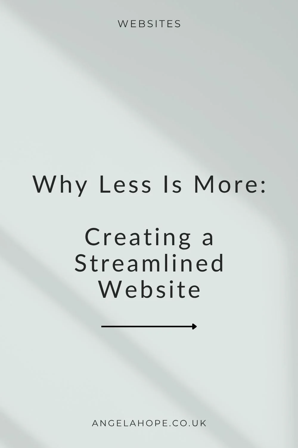 Why Less is More: Creating a Streamlined Website