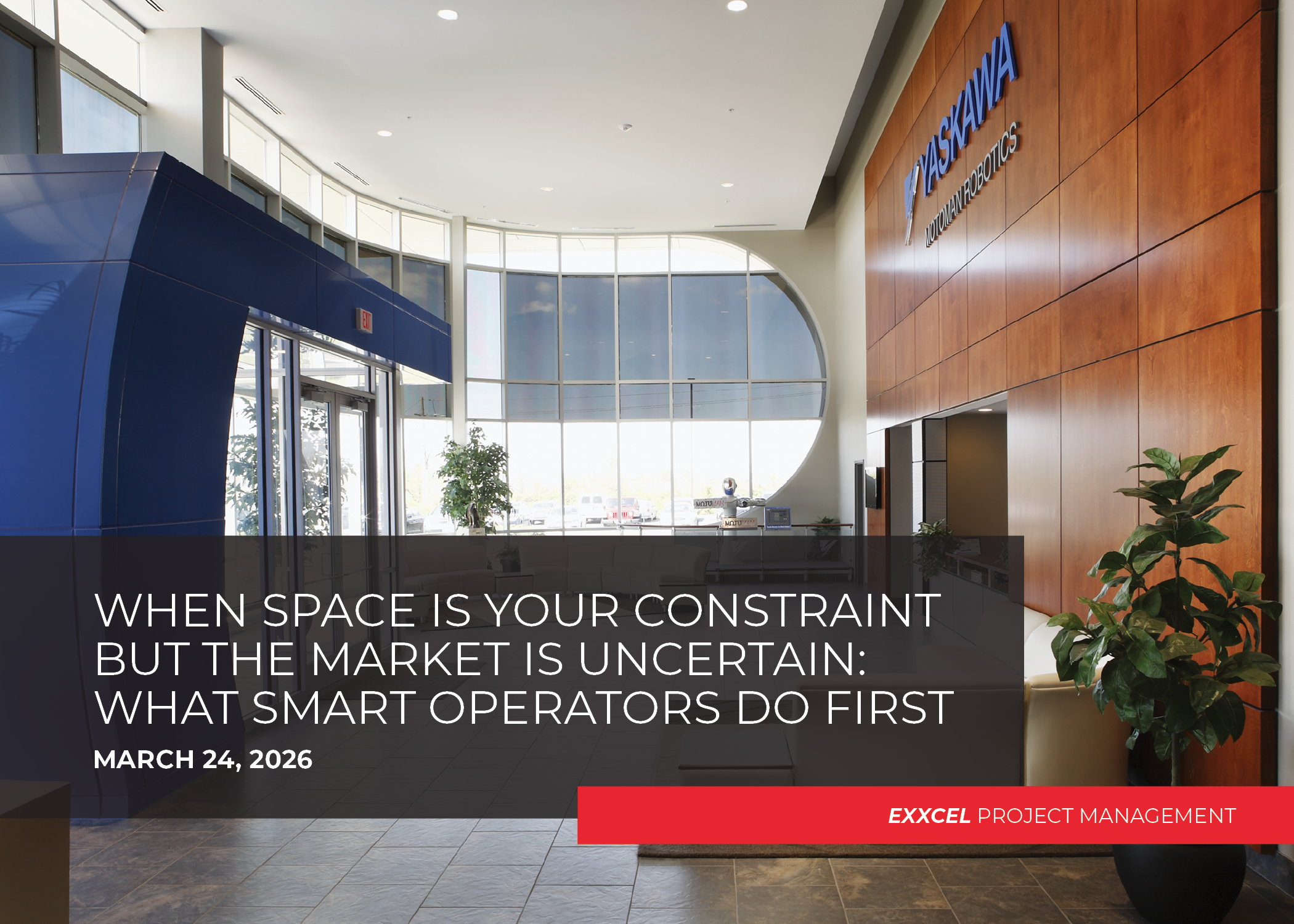 When Space Is Your Constraint but the Market Is Uncertain: What Smart Operators Do First