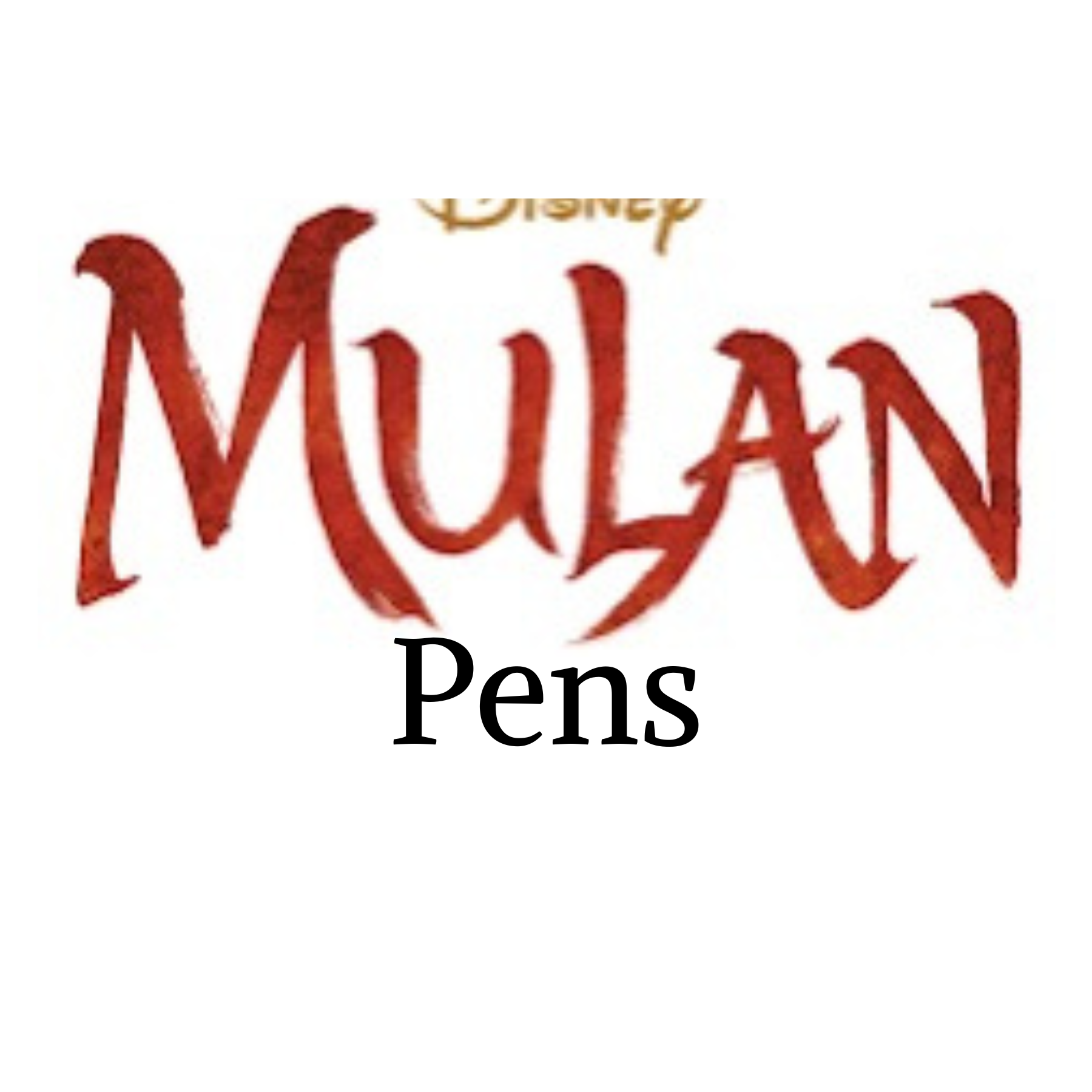 Mulan Pens