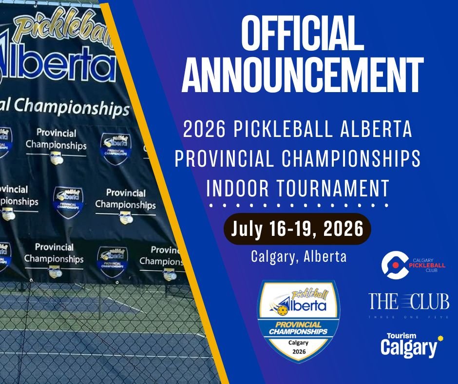 Provincial Pickleball Tournament, Coming to Calgary!