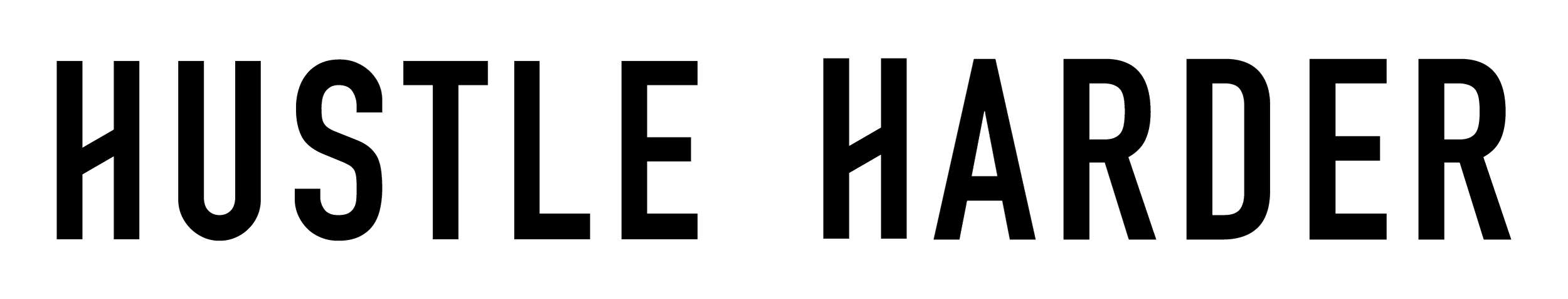 Text reading 'HUSTLE HARDER' in large, black letters on a transparent background.