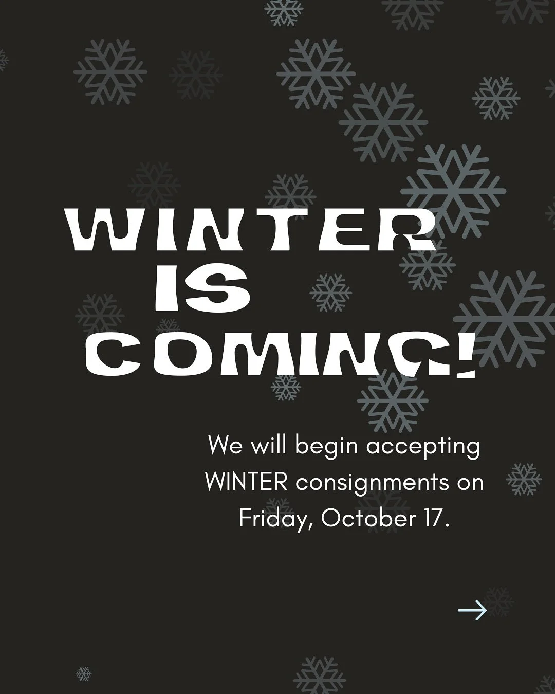Winter is coming… and so are winter consignments! ❄️🧥
We’ll begin accepting winter items this Friday!
A few friendly reminders to keep things running smoothly:
✨ 25 item limit per unscheduled drop-off 
✨ Winter items only — thi