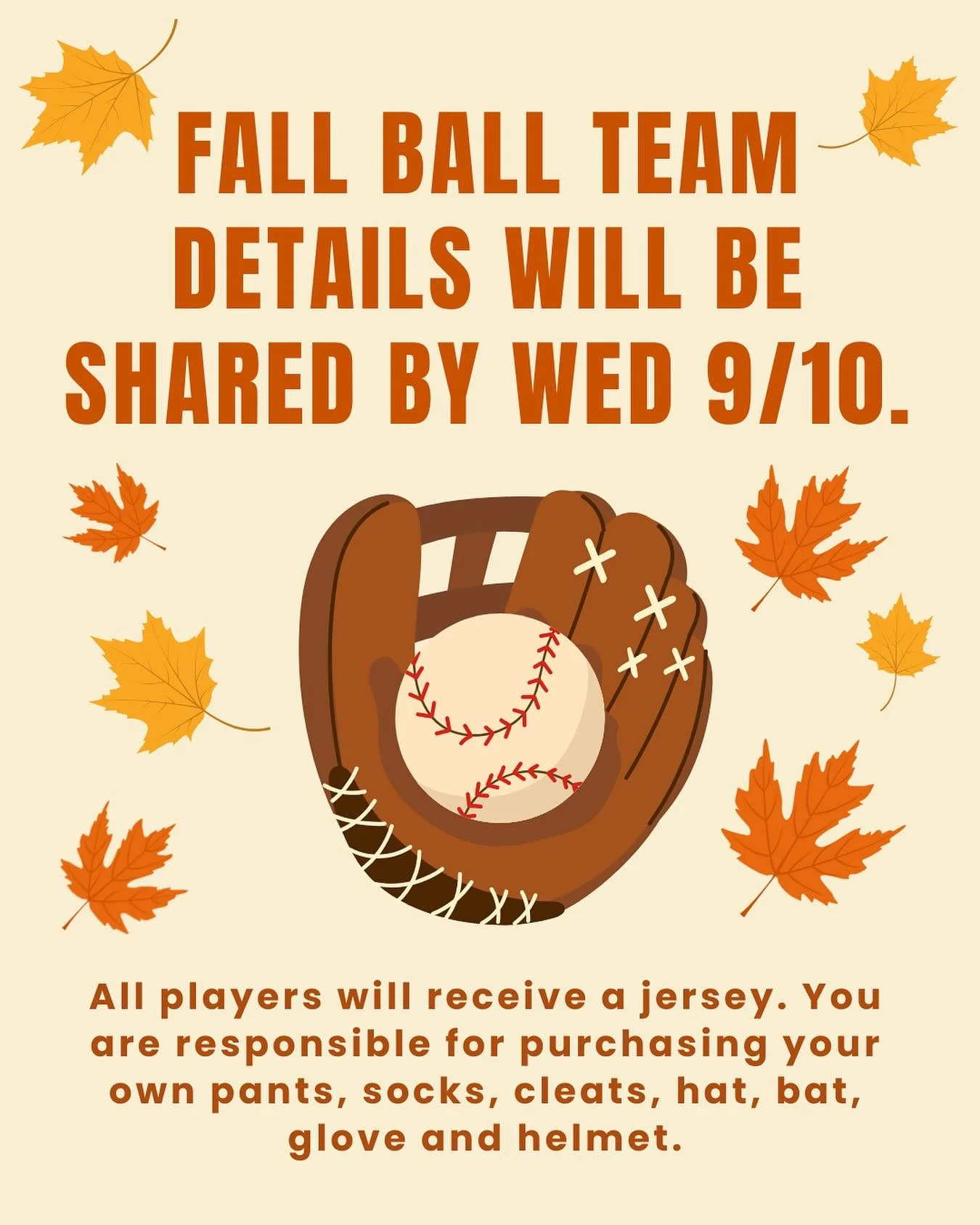 FALL BALL UPDATE:
Fall Ball team details will be shared by end of day on Wednesday, September 10th. All players will receive a jersey. You are responsible for purchasing your own pants, socks, cleats, hat, bat, glove and helmet. #fallball #ahll ⚾️🍁?