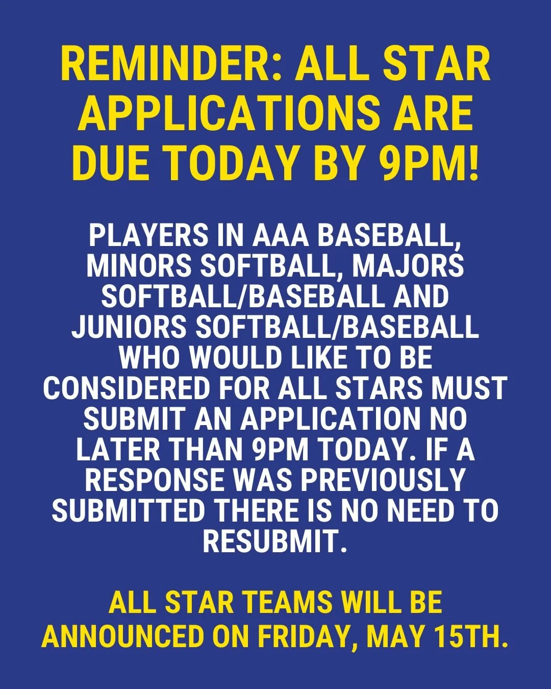REMINDER: ALL STAR APPLICATIONS ARE DUE TODAY 4/30 BY 9PM!
AHLL is asking for players in AAA Baseball, Minors Softball, Majors Softball/Baseball and Juniors Softball/Baseball who would like to be considered for AHLL All-Stars, a parent must submit th