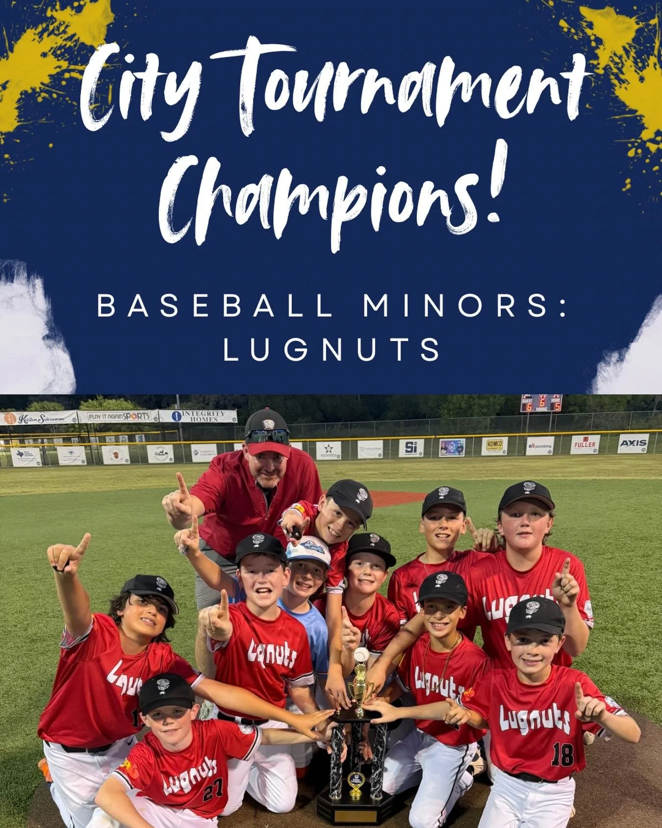 CONGRATULATIONS to AH Minors Baseball (Lugnuts): City Tournament CHAMPIONS! 👏⚾️💙💛
