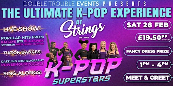 Double Trouble Events Presents: K Pop Superstars!
