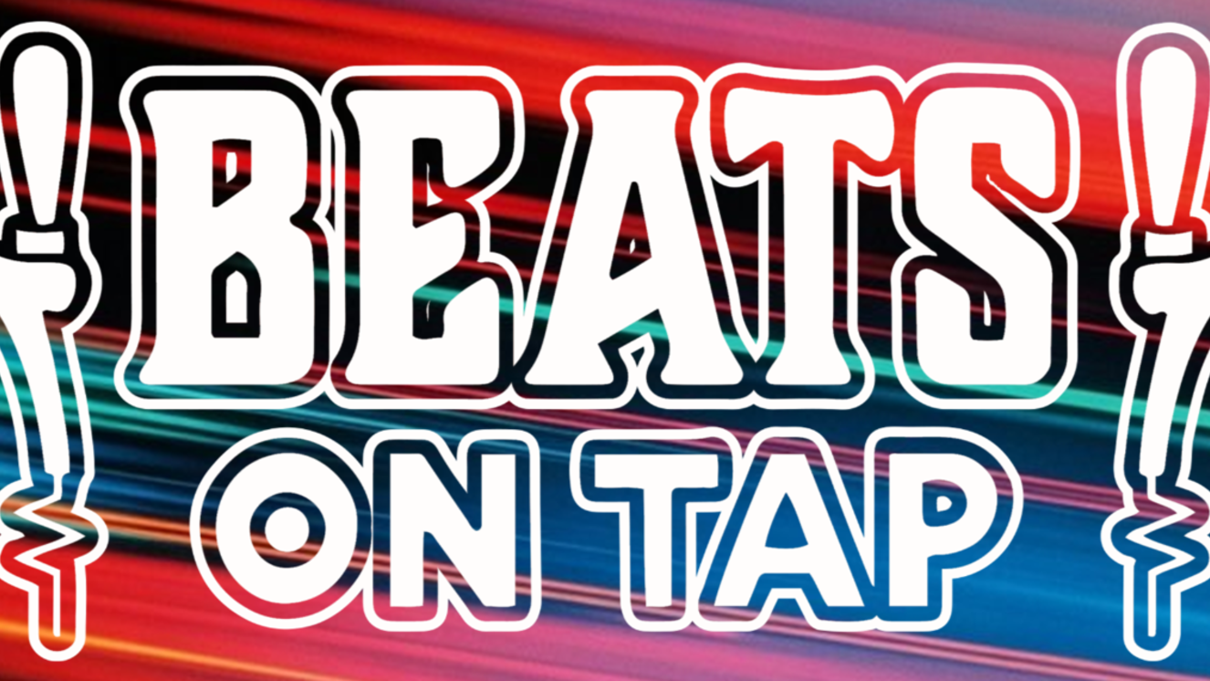 Beats on Tap 2.0
