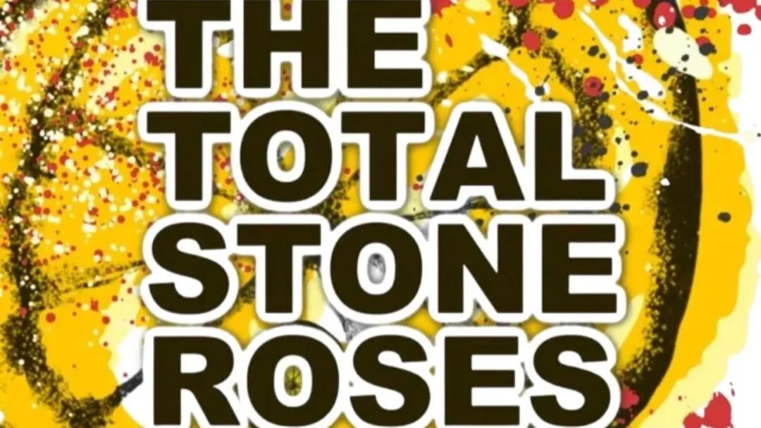 The Total Stone Roses