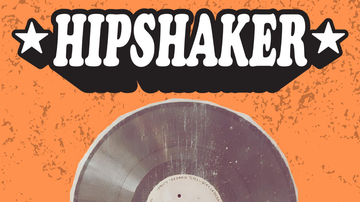 HIPSHAKER