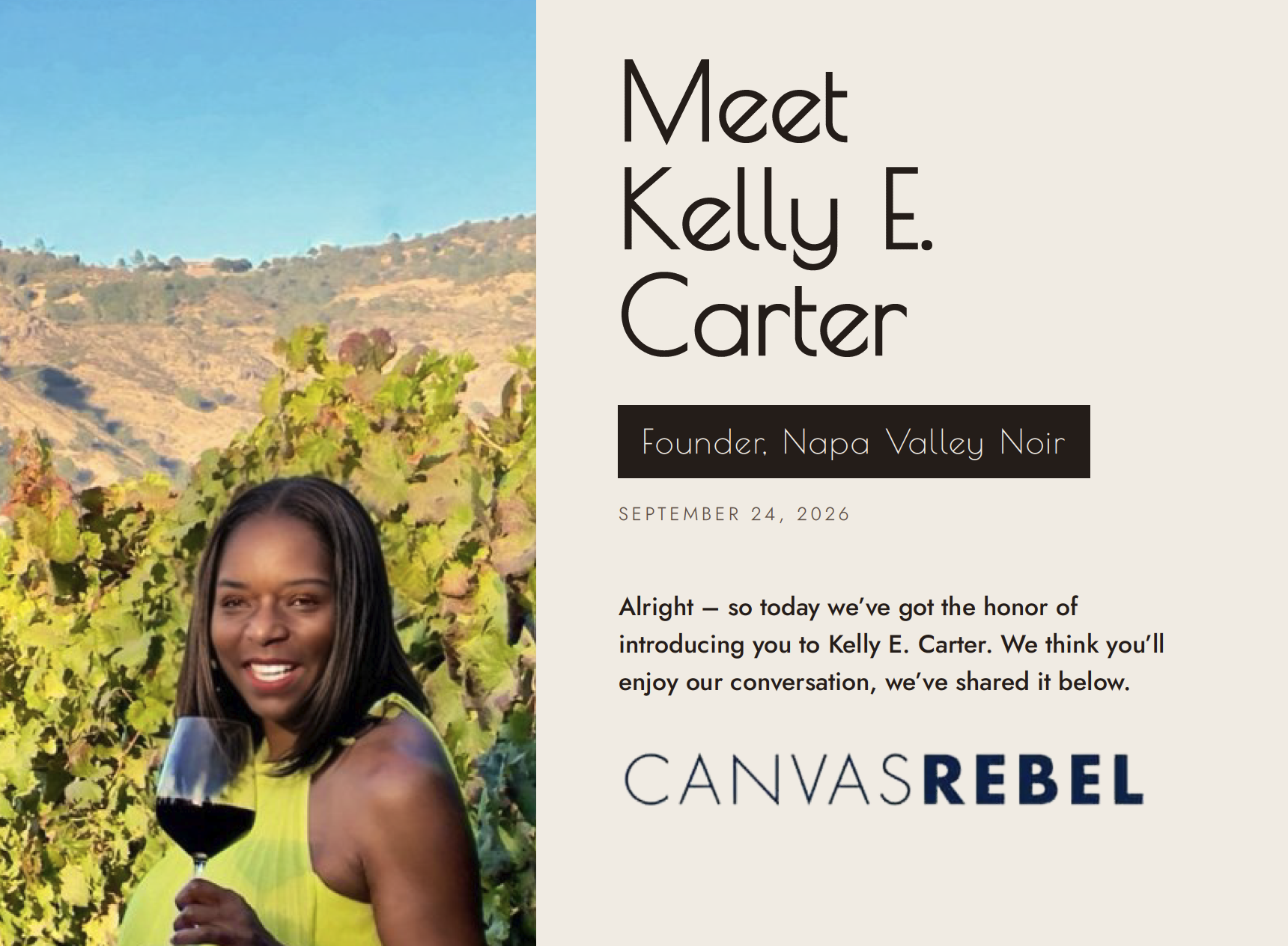 Kelly E. Carter smiling with a glass of red wine in a Napa Valley vineyard, beside the cover of her CanvasRebel feature, “Meet Kelly E. Carter,” Founder, Napa Valley Noir, published September 24, 2026.