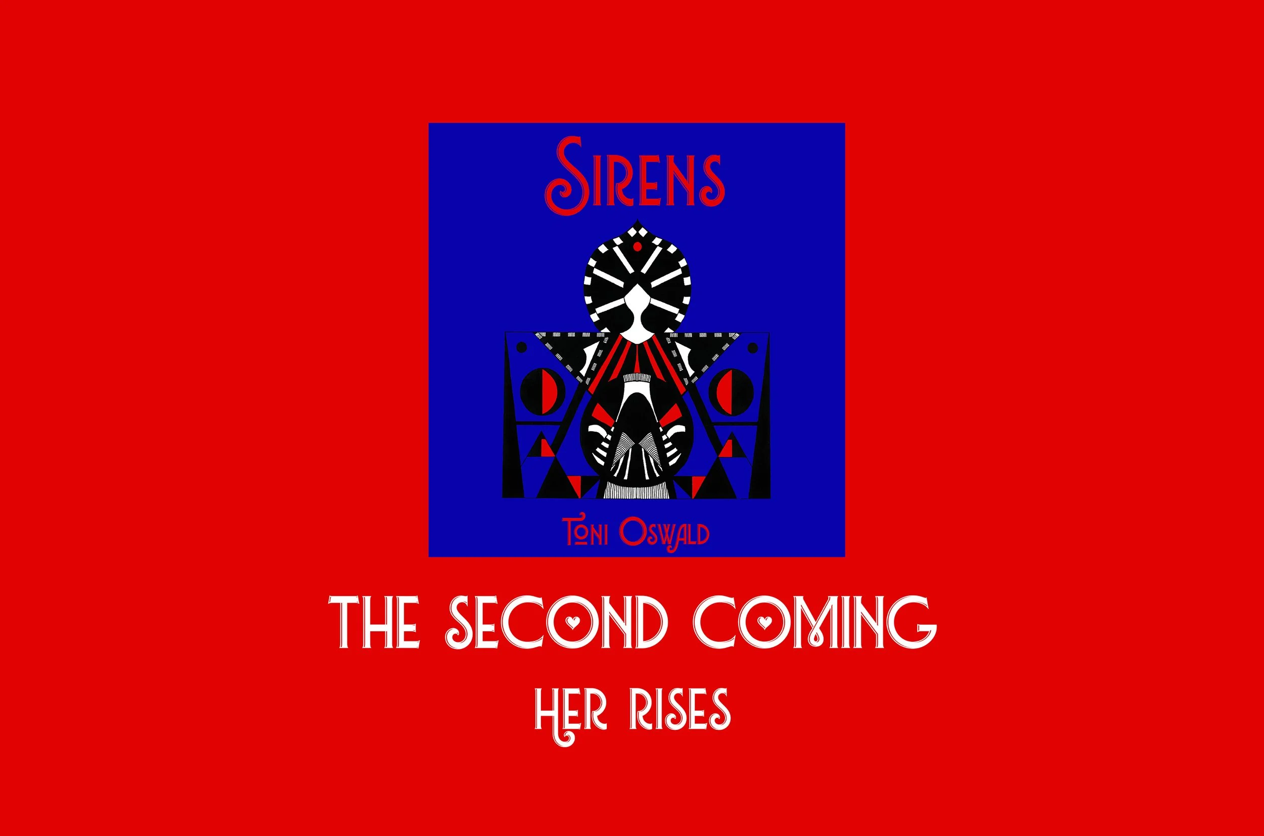Sirens: The Second Coming by Toni Oswald