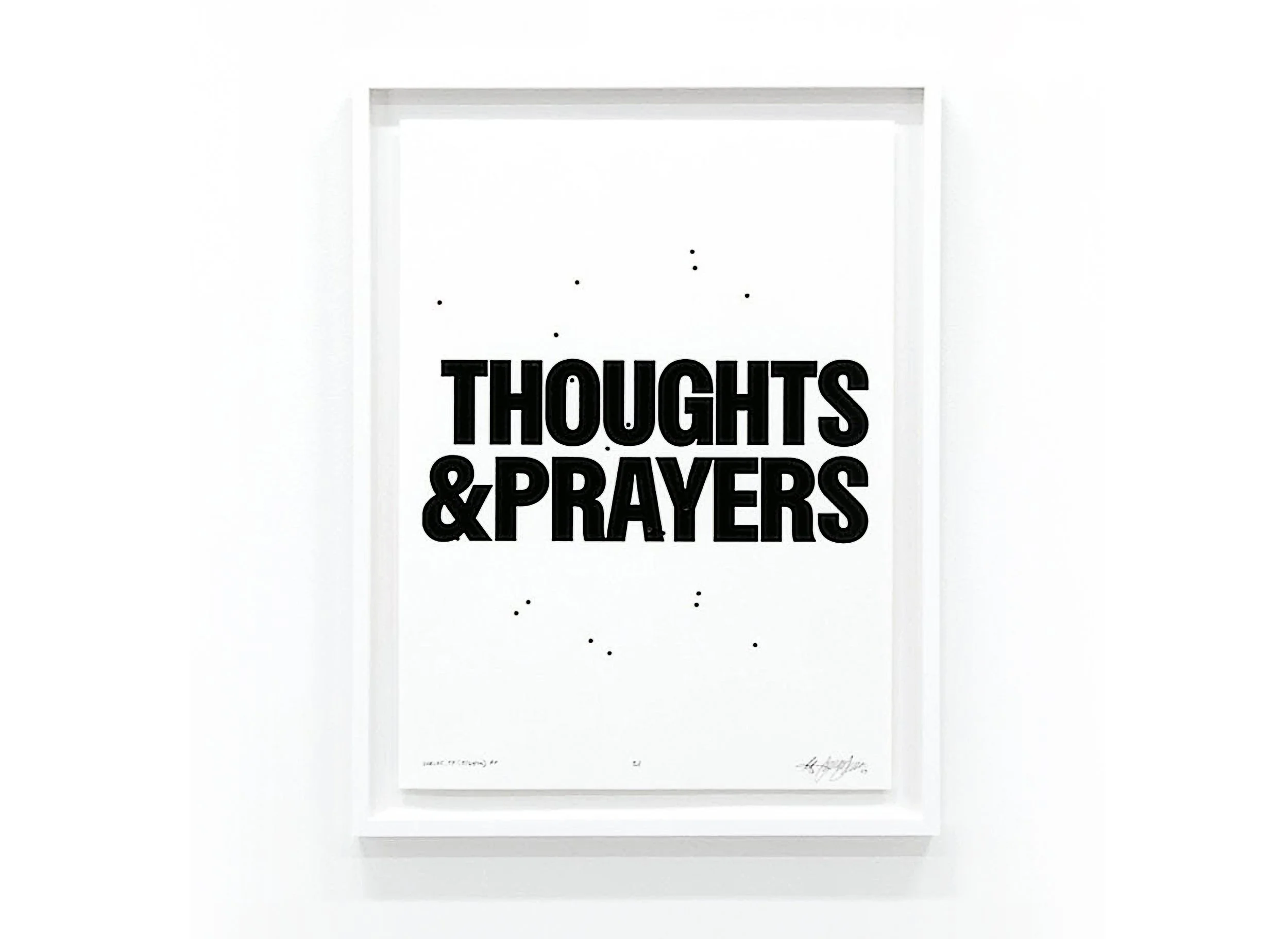 Thoughts &amp; Prayers - Opening Reception