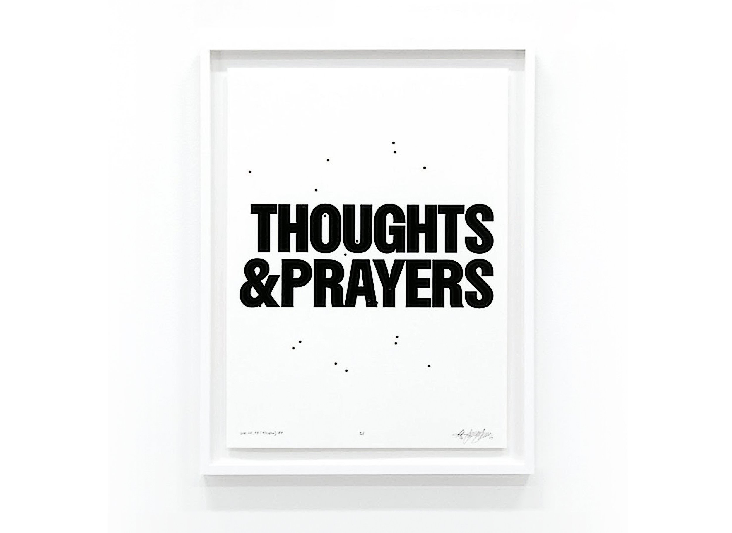 Thoughts &amp; Prayers - Closing Reception