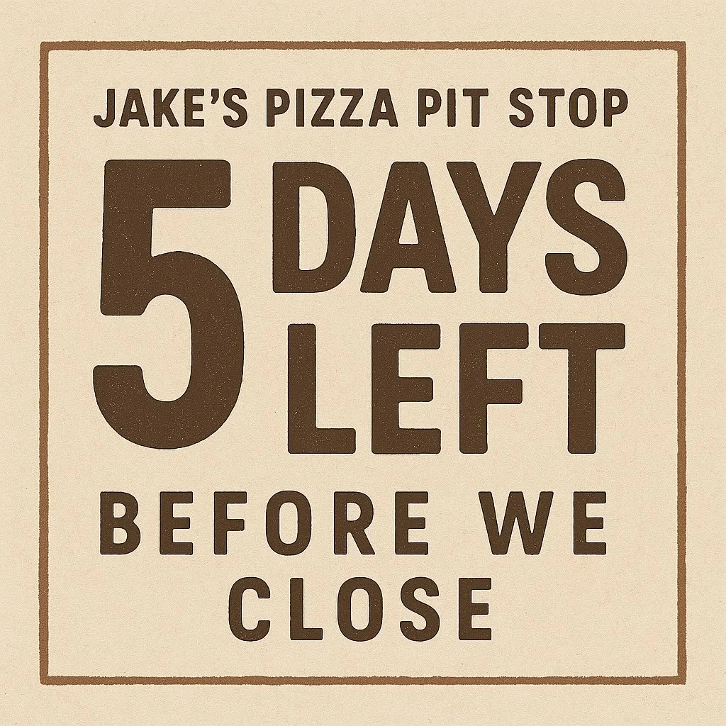 5 days left. To learn more visit Jakespizzapitstop.com
Thank you for all the support