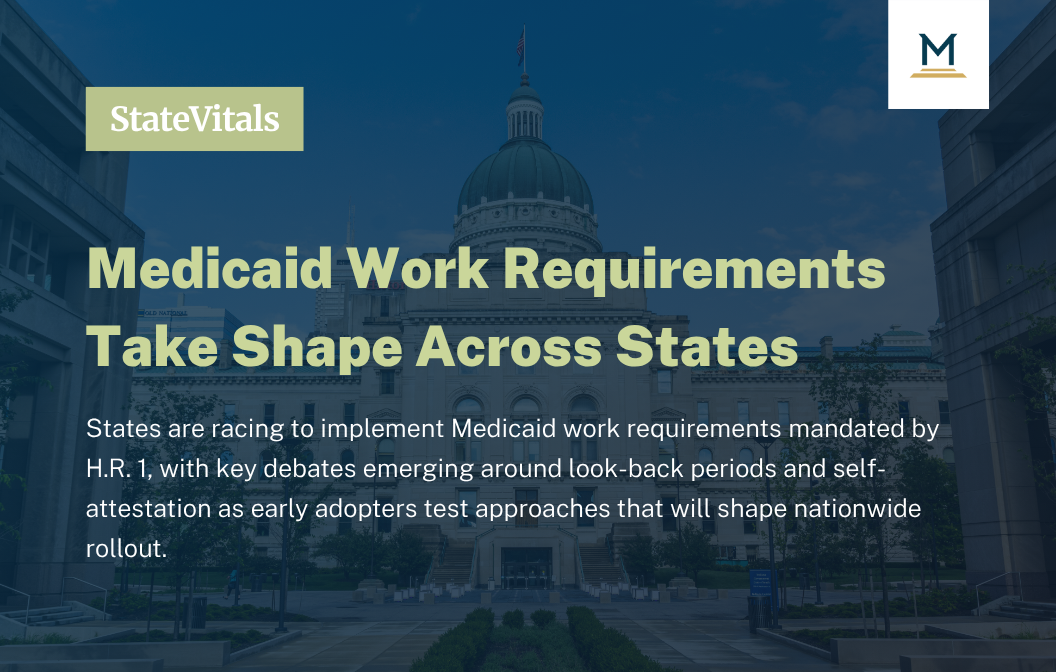 Medicaid Work Requirements Take Shape as States Set Implementation Plans