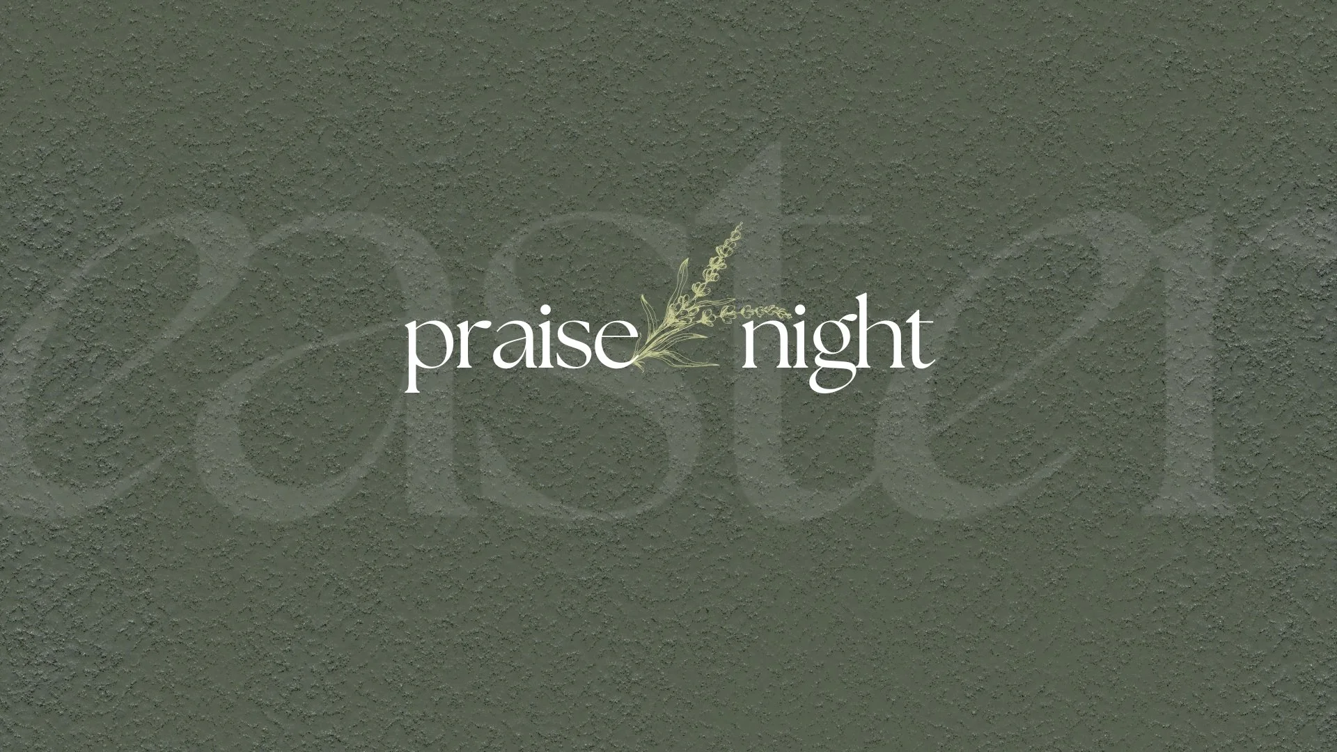 Praise Night with a Hyssop Branch