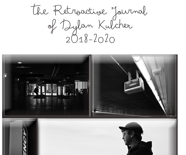 The Retroactive Journal of Dylan Kulcher