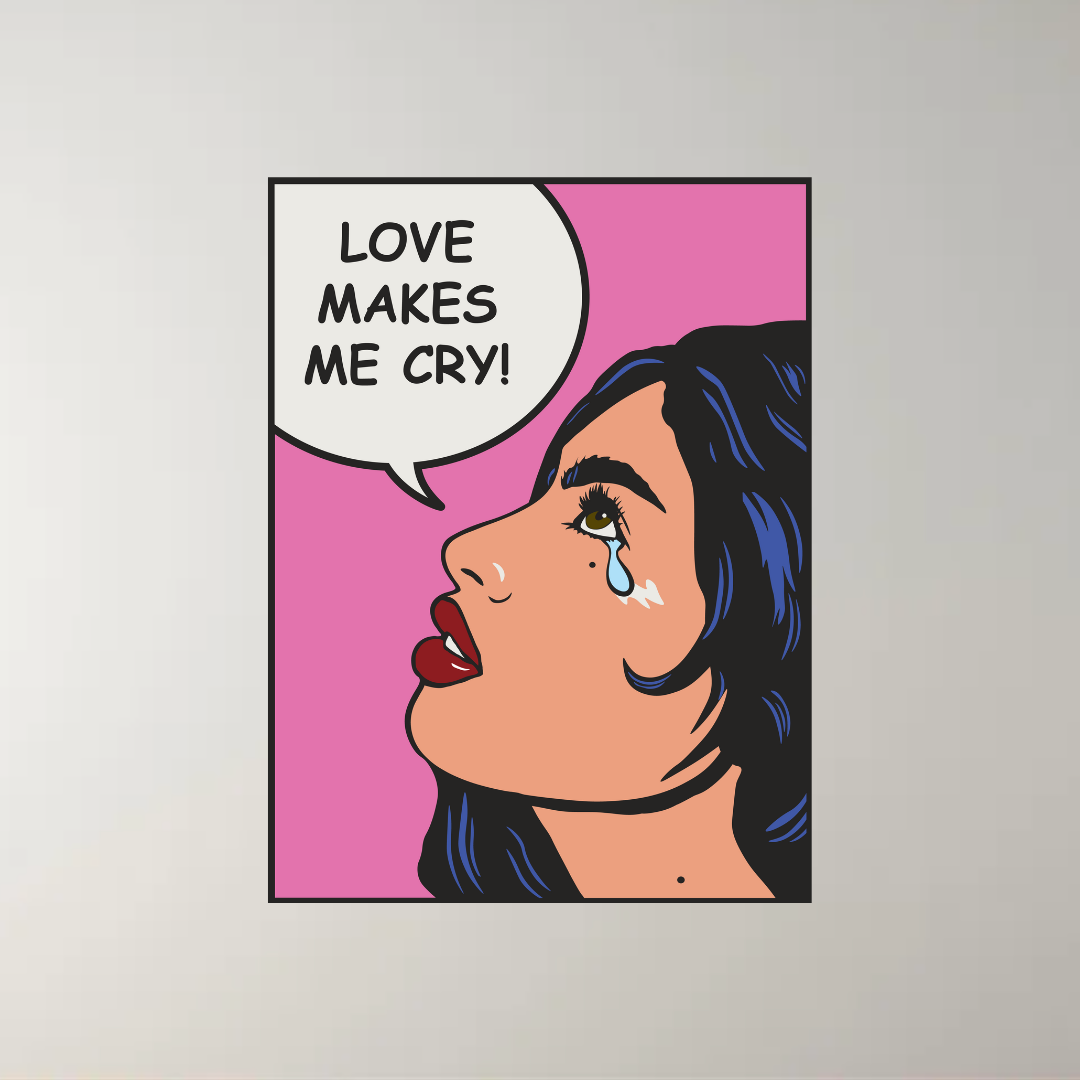Love Makes Me Cry Poster