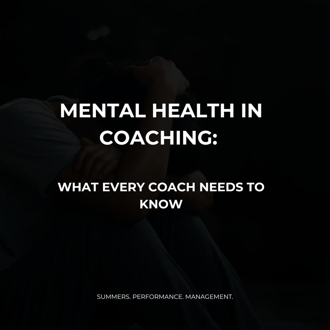 Mental Health in Coaching: What Every Coach Needs to Know