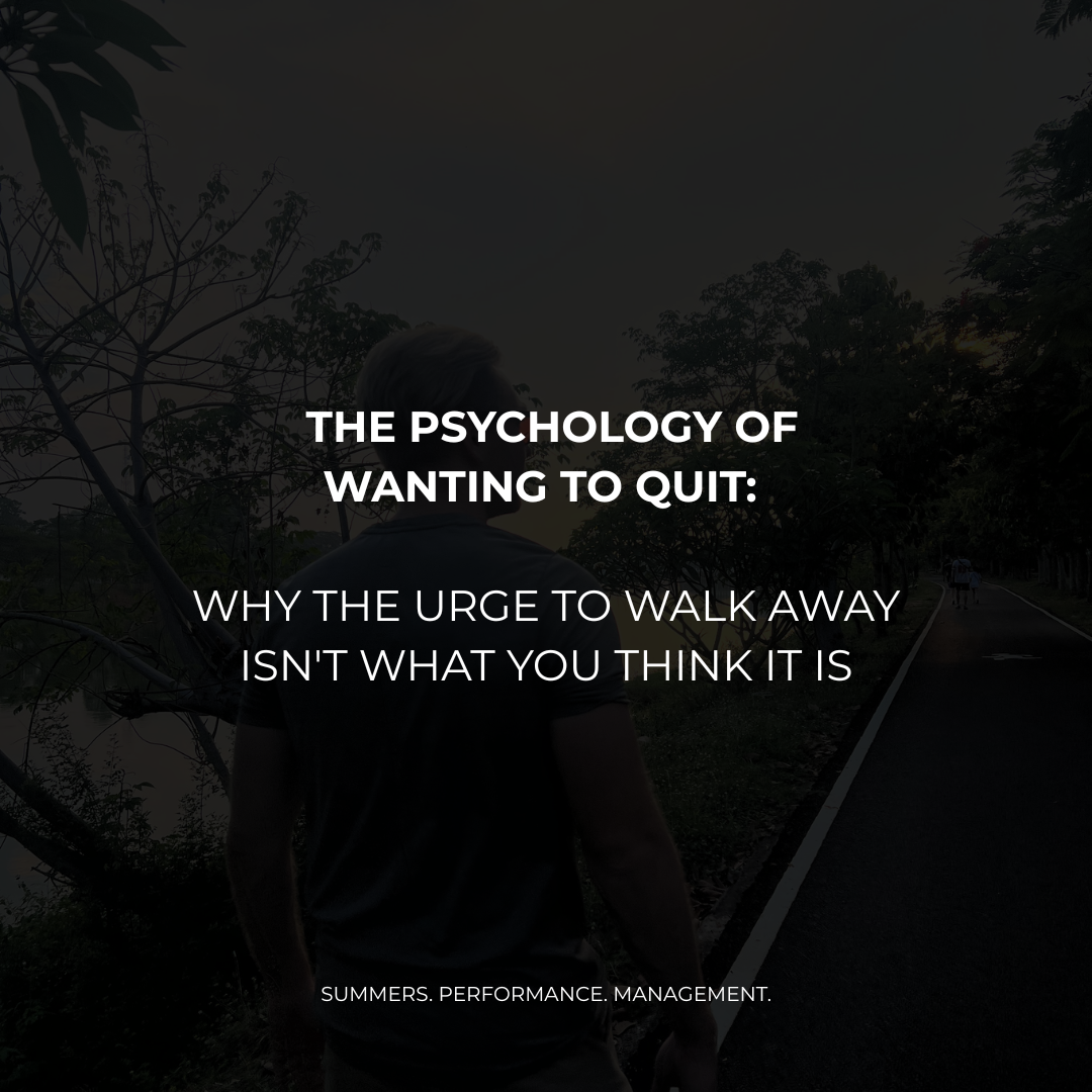 The Psychology of Wanting to Quit: Why the Urge to Walk Away Isn't What You Think It Is