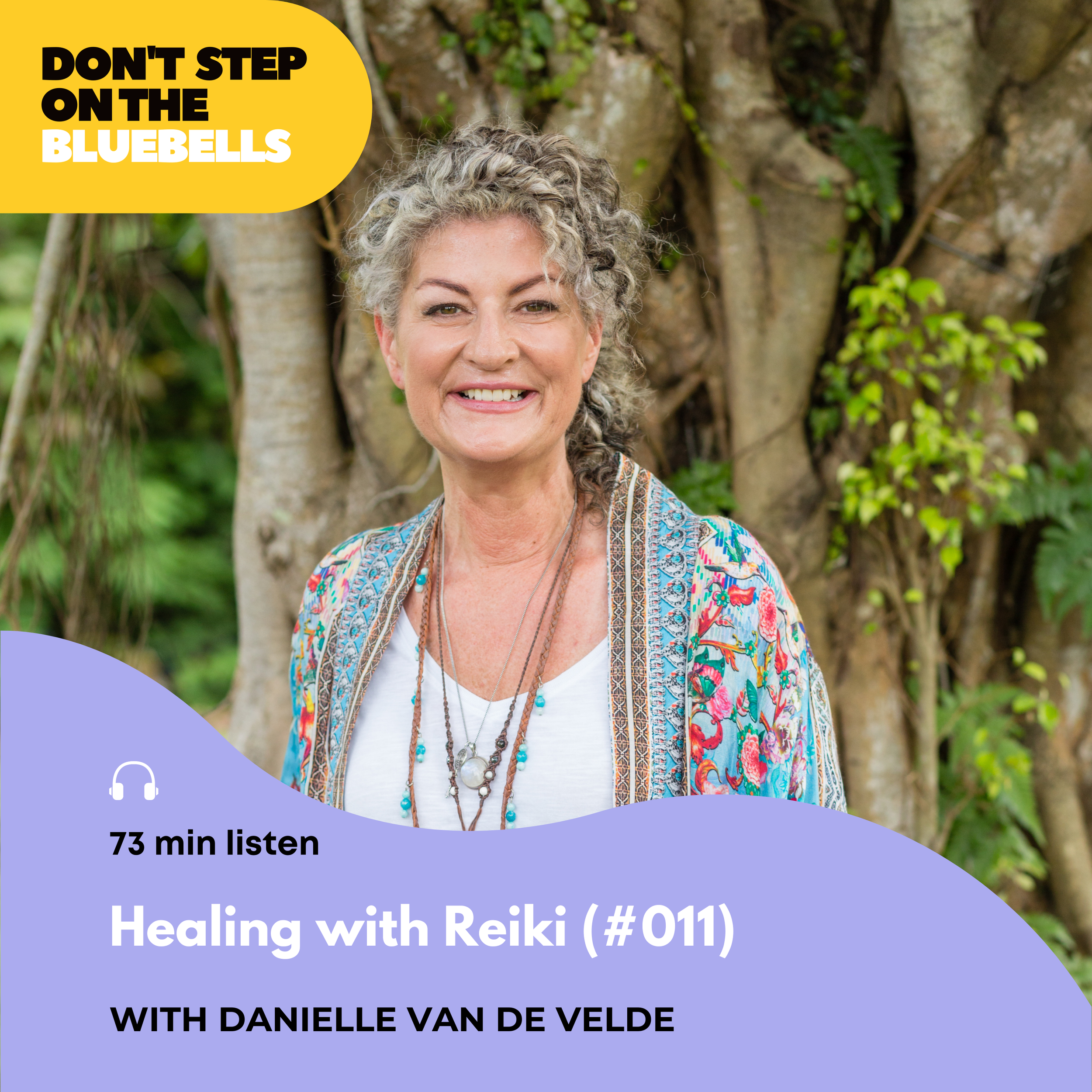 #011 Reiki Explained: The Foundation of Energy Healing — Danielle Van de Velde