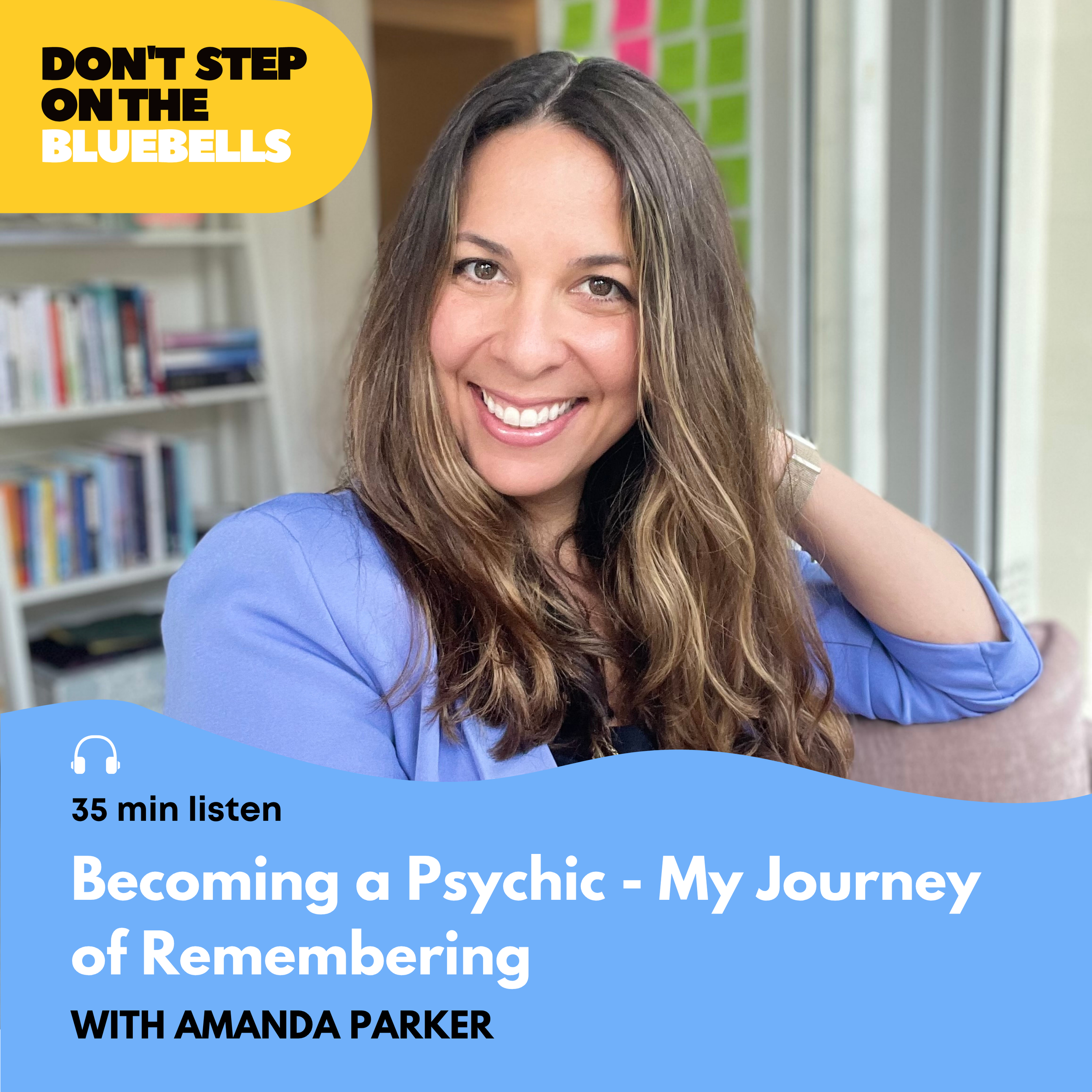 #061 Becoming a Psychic - My Journey of Remembering