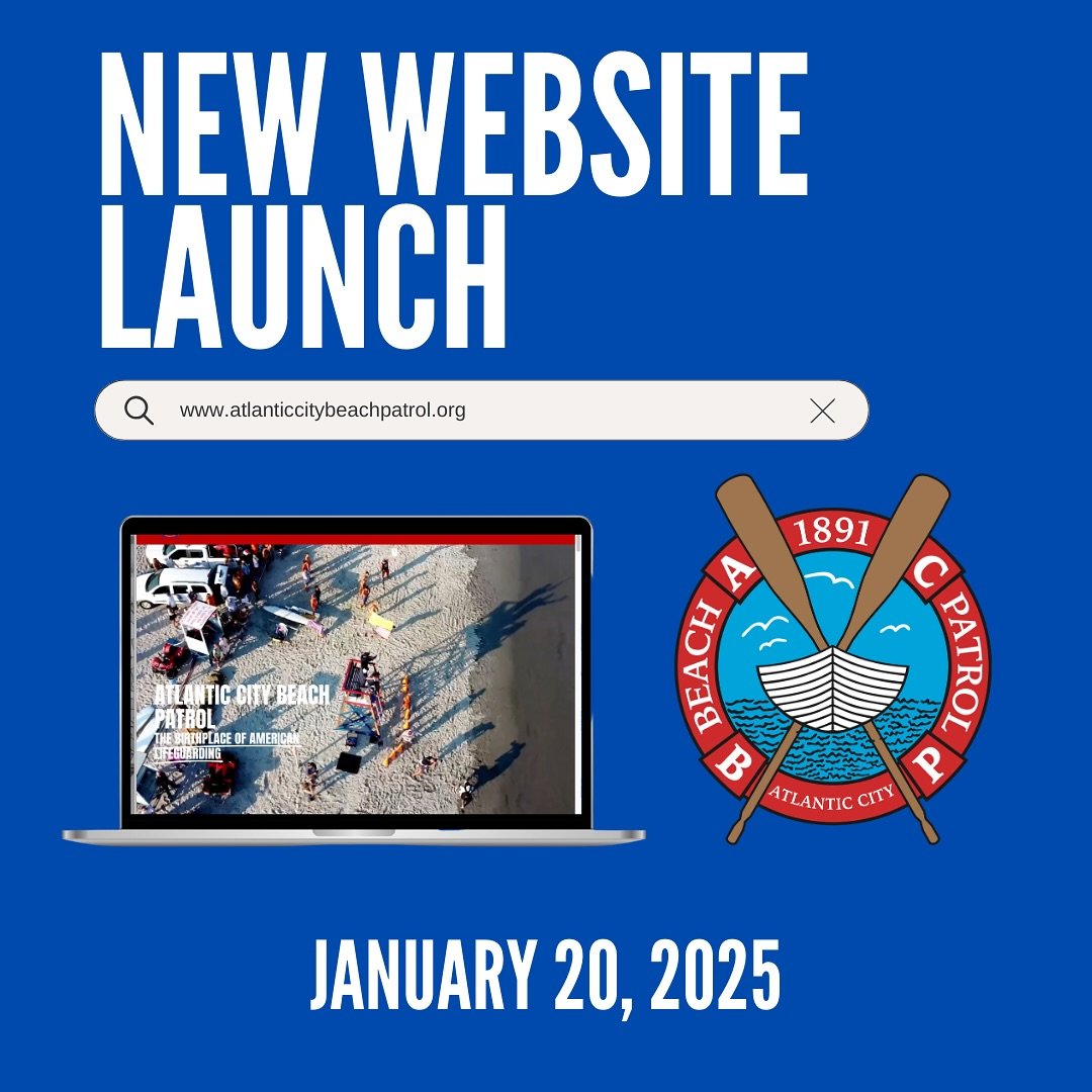 We are a few days away from the launch of the new atlanticcitybeachpatrol.org website!&nbsp;&nbsp;Check back on January 20, 2025!