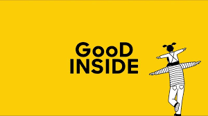Yellow background with black text that says 'Good Inside' and a cartoon character wearing a striped shirt, balancing on one leg with arms outstretched.
