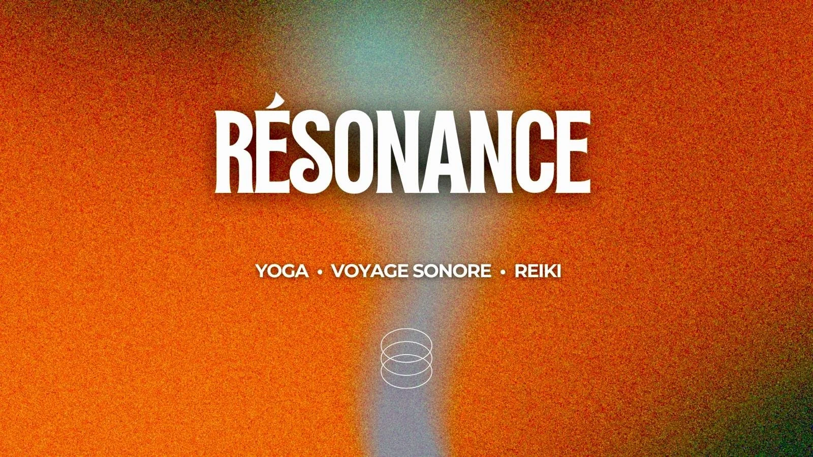 Résonance : yoga, voyage sonore et reiki